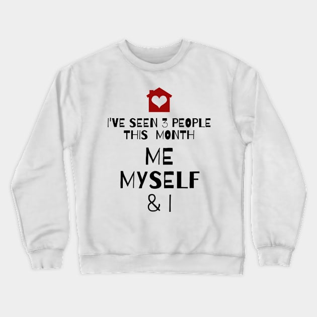 Me, Myself and I Crewneck Sweatshirt by Karolyn's Kreations!